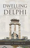 Dwelling on Delphi (eBook, ePUB)