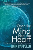 Open the Mind Heal the Heart (eBook, ePUB)