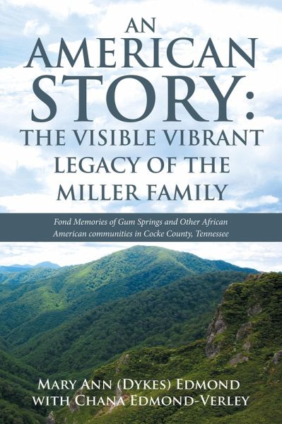 An American Story: the Visible Vibrant Legacy of the Miller Family (eBook, ePUB) An American Story: the Visible Vibrant Legacy of the Miller Family (eBook, ePUB)