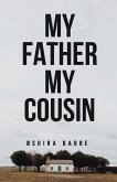 My Father My Cousin (eBook, ePUB)