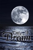 Only a Dream (eBook, ePUB)
