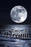 Only a Dream (eBook, ePUB)