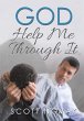 God Help Me Through It (eBook, ePUB) - Bild 1