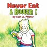 Never Eat a Booger ! (eBook, ePUB) - Bild 1