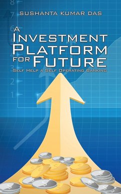 A Investment Platform for Future (eBook, ePUB) - Das, Sushanta Kumar