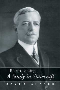 Cover Robert Lansing:A Study in Statecraft (eBook, ePUB)