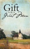 Gift for a Great Man (eBook, ePUB) Gift for a Great Man (eBook, ePUB)