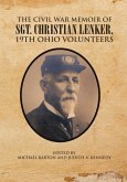 The Civil War Memoir of Sgt. Christian Lenker, 19Th Ohio Volunteers (eBook, ePUB)