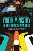 Youth Ministry Bi-Vocational Survival Guide (eBook, ePUB)