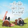 Freddie Takes Daisy for a Walk (eBook,... - Bild 1