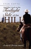 And She Lived on the Twilight Side of the Hill (eBook, ePUB)