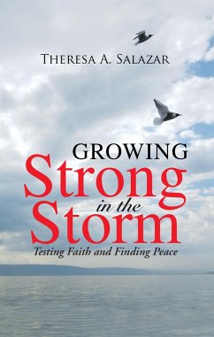 Growing Strong in the Storm (eBook, ePUB) - Salazar, Theresa A.