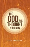 The God You Thought You Knew (eBook, ePUB)