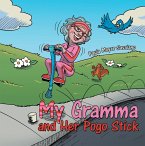 My Gramma and Her Pogo Stick (eBook, ePUB)