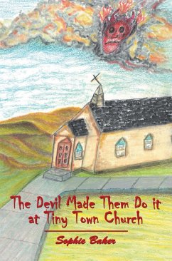 The Devil Made Them Do It at Tiny Town Church (eBook, ePUB) - Baker, Sophie