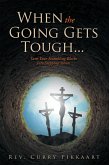 When the Going Gets Tough... (eBook, ePUB)