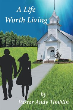 A Life Worth Living (eBook, ePUB) - Timblin, Andy