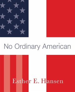 No Ordinary American (eBook, ePUB) - Hansen, Esther E.