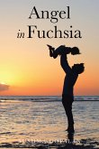 Angel in Fuchsia (eBook, ePUB) Angel in Fuchsia (eBook, ePUB)