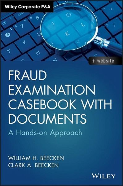 Fraud Examination Casebook with Documents (eBook, ePUB) Fraud Examination Casebook with Documents (eBook, ePUB)