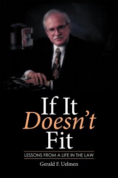 If It Doesn'T Fit (eBook, ePUB) - Uelmen, Gerald