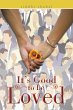 It's Good to Be Loved (eBook, ePUB) - Bild 1
