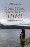 If Only I Knew Where to Find Him! (eBook, ePUB)