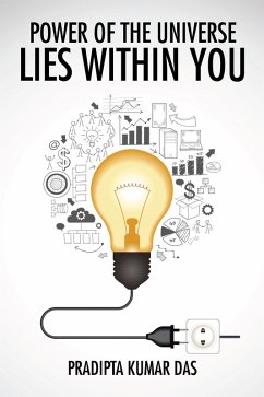 Power of the Universe Lies Within You (eBook, ePUB) - Das., Pradipta Kumar