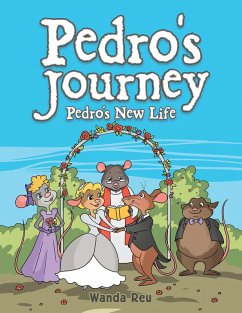 Pedro'S Journey (eBook, ePUB) - Reu, Wanda