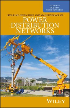 Live-Line Operation and Maintenance of Power Distribution Networks (eBook, PDF) - Li, Tianyou; Lin, Qiujin; Chen, Genghuang