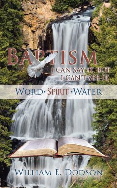 I Can Say It, but I Can't See It (eBook, ePUB) - Dodson, William E.