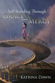 Still Standing Through Grace and Mercy (eBook, ePUB)