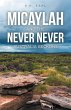 Micaylah and the Never Never (eBook,... - Bild 1