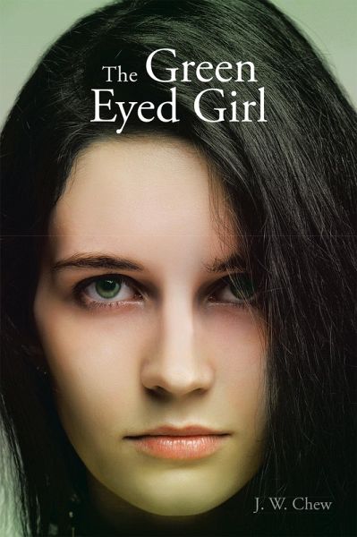 The Green Eyed Girl (eBook, ePUB) The Green Eyed Girl (eBook, ePUB)