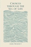 Choices Through the Sea of Life (eBook, ePUB)
