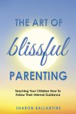 The Art of Blissful Parenting (eBook, ePUB)