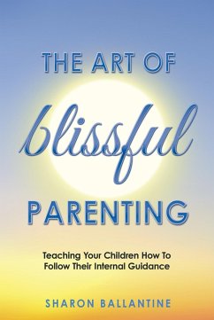 Cover The Art of Blissful Parenting (eBook, ePUB)
