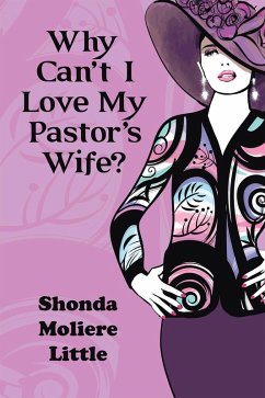 Cover Why Can'T I Love My Pastor'S Wife? (eBook, ePUB)