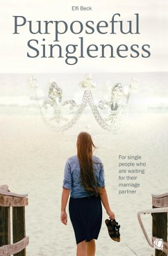 Purposeful Singleness (eBook, ePUB) - Beck, Elfi