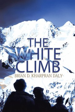 The White Climb (eBook, ePUB) - Daly, Brian D. Kharpran