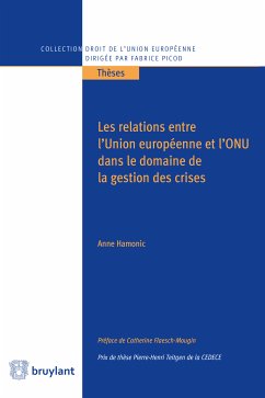 Les relations entre l'Union européenne et l'ONU dans le domaine de la gestion des crises (eBook, ePUB) - Hamonic, Anne