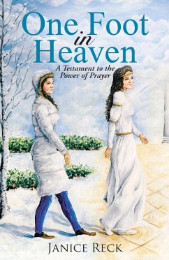 One Foot in Heaven (eBook, ePUB) - Reck, Janice One Foot in Heaven (eBook, ePUB) - Reck, Janice