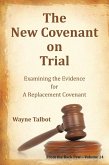 The New Covenant on Trial (eBook, ePUB)