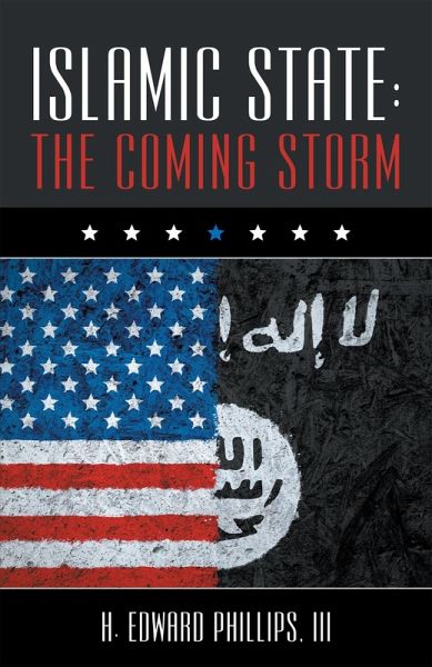 Islamic State: the Coming Storm (eBook, ePUB)