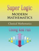 Super Logic Modern Mathematics (eBook, ePUB)