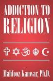Addiction to Religion (eBook, ePUB)