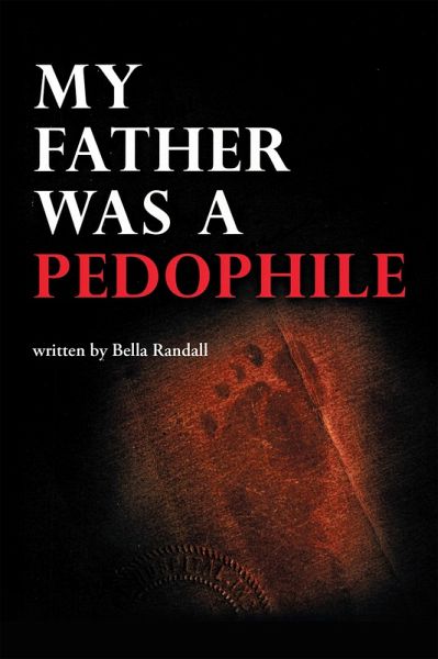 My Father Was a Pedophile (eBook, ePUB)