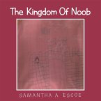 The Kingdom of Noob (eBook, ePUB) The Kingdom of Noob (eBook, ePUB)