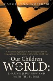 Our Children in the World: Sharing Jesus Now and with the Future (eBook, ePUB)