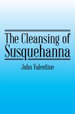 The Cleansing of Susquehanna (eBook, ePUB)